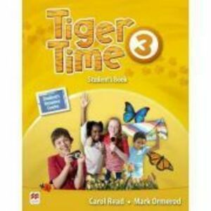 Tiger Time level 3 Student s Book. Manualul elevului, with access code to extra material in Student s Resource Centre - Mark Ormerod imagine