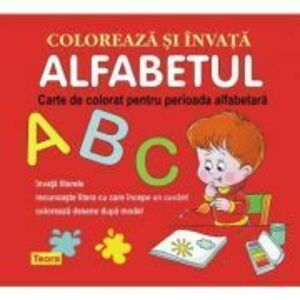 Coloreaza si invata alfabetul - Diana Rotaru imagine