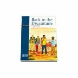 Back to the Dreamtime pack with CD Intermediate level - H. Q Mitchell imagine