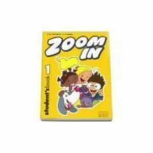 Zoom In Student's Book with Zoom Alphabet Book Level 1 - H. Q. Mitchell imagine