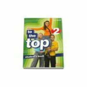 To the Top 2 Students Book. Elementary level - H. Q. Mitchell imagine