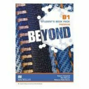 Beyond Level B1 Student's Book Premium Pack - Robert Campbell imagine