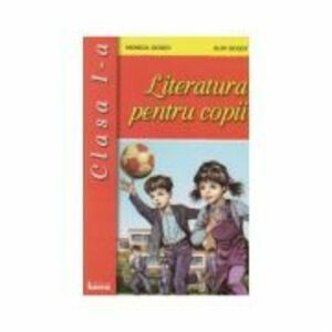 Literatura pentru copii - Clasa I imagine