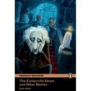 Penguin Readers, Level 4. Canterville Ghost and Other Stories. With MP3 Pack - Oscar Wilde imagine