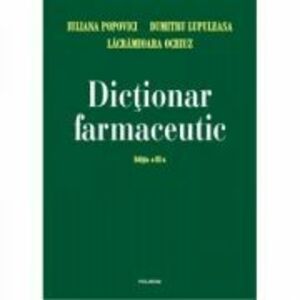 Dictionar farmaceutic. Editia a 3-a - Dumitru Lupuleasa imagine