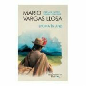 Lituma în Anzi - Mario Vargas Llosa imagine