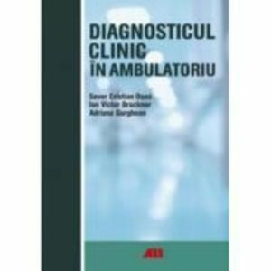 Diagnosticul clinic in ambulatoriu - Sever Cristian Oana imagine