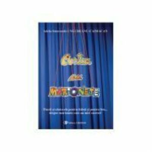 Cartea cu marionete: poezii si cantecele pentru baieti si pentru fete... despre marionete care au mici secrete! imagine