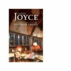 Stephen Eroul - James Joyce imagine