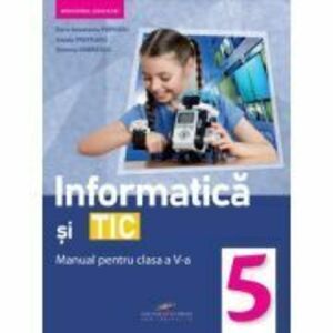 Informatica si Tic. Manual clasa a 5-a - Doru Anastasiu Popescu imagine