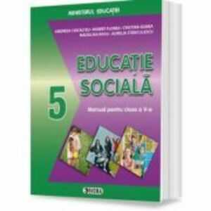 Educatie sociala, manual pentru clasa a 5-a - Andreea Ciocalteu imagine