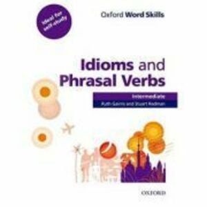 Oxford Word Skills. Intermediate. Idioms and Phrasal Verbs - Student Book with Key - Ruth Gairns and Stuart Redman imagine