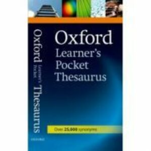 Oxford Learners Pocket Thesaurus: Over 25000 synonyms - Diana Lea imagine