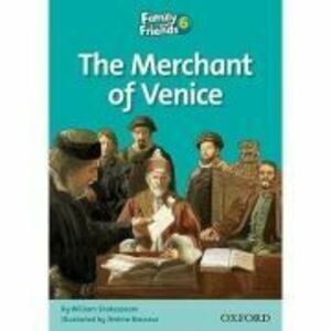 Family and Friends Readers 6 The Merchant of Venice - Jenny Quintana imagine