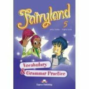 Curs limba engleza Fairyland 5 Caiet de gramatica si vocabular - Jenny Dooley imagine