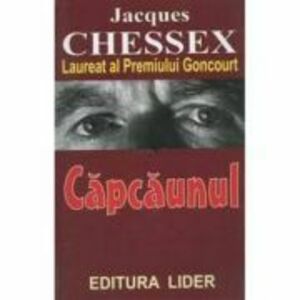 Capcaunul - Jacques Chessex imagine