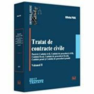 Tratat de contracte civile. Potrivit Codului civil, Codului de procedura civila, Codului fiscal, Codului de procedura fiscala, Codului penal si Codulu imagine