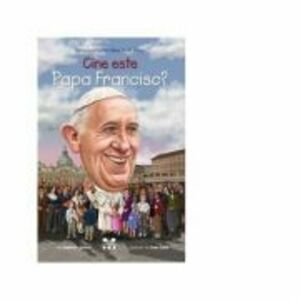 Cine este Papa Francisc - Stephanie Spinner imagine