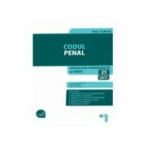 Codul penal. Editie tiparita pe hartie alba. Legislatie consolidata si index: 25 octombrie 2017 imagine
