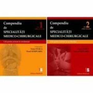 Compendiu de specialitati medico-chirurgicale. Volumele 1-2. Suport pentru concursul national de rezidentiat -: Victor Stoica si Viorel Scripcaru imagine
