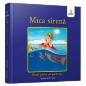 Mica Sirena - Povesti pentru cei foarte mici imagine