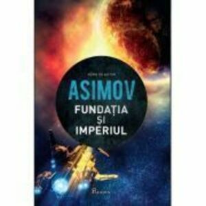 Fundatia II. Fundatia si Imperiul - Isaac Asimov imagine