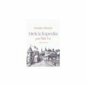 Melciclopedia. Povestea Melcului Print - IULIAN TANASE, MIRCEA POP imagine