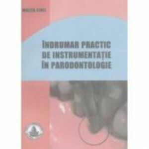 Indrumar practic de instrumentatie in parodontologie - M. Cinel imagine
