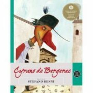 Cyrano de Bergerac - Repovestire de Stefano Benni imagine
