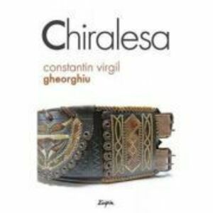 Chiralesa - Constantin Virgil Gheorghiu imagine