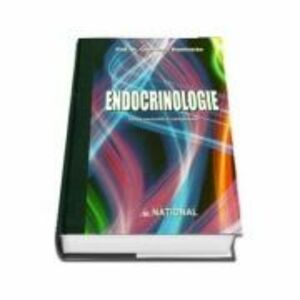 Endocrinologie. Editia a 6-a, revizuita si completata - Constantin Dumitrache imagine