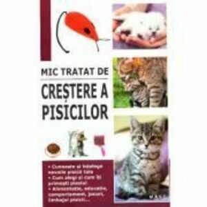 Mic tratat de crestere a pisicilor - Marie-Alice, Trochet-Desmaziers imagine
