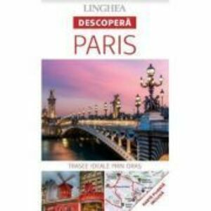 Descopera Paris - trasee ideale prin oras imagine