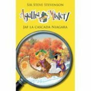 Agatha Mistery volumul 4. Jaf la cascada Niagara - Sir Steve Stevenson imagine