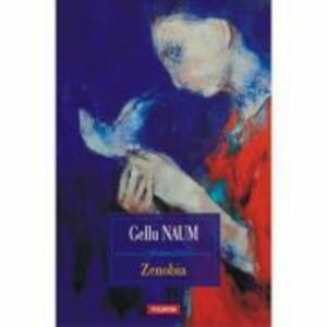 Zenobia - Gellu Naum imagine