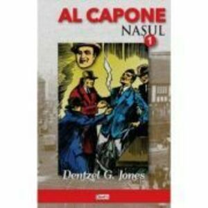 Al Capone 1. Nasul - Dentzel G. Jones imagine
