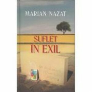 Suflet in exil - Marian Nazat imagine