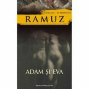 Adam si Eva - Charles-Ferdinand Ramuz imagine