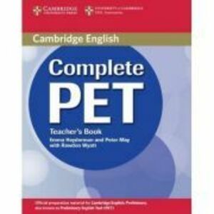 Complete PET Teacher's Book - Emma Heyderman, Peter May imagine