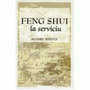FENG SHUI LA SERVICIU - RICHARD WEBSTER imagine