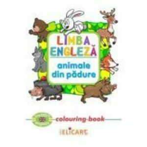 Limba engleza. Animale din padure. Colouring Book imagine