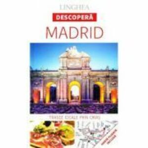 Descopera Madrid - trasee ideale prin oras imagine