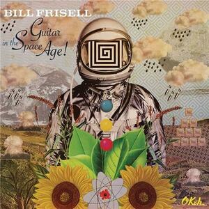 Guitar In The Space Age | Bill Frisell imagine