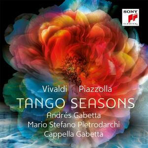 Tango Seasons | Cappella Gabetta, Andres Gabetta, Mario Stefano Pietrodarchi imagine