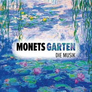 Monet's Garten | Various Artists, Various Composers imagine