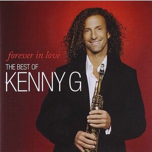 Forever in Love - the Best of Kenny G | Kenny G imagine