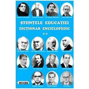 Stiintele educatiei- Dictionar enciclopedic vol. II imagine