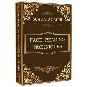 Face Reading Techniques - Suada Agachi imagine