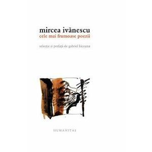 Cele mai frumoase poezii - Mircea Ivanescu imagine