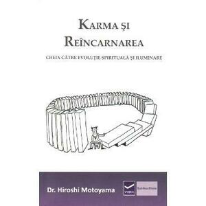 Karma si reincarnarea - Hiroshi Motoyama imagine